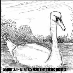 Sailor & I - Black Swan (Philistic Remix)