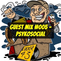Guest Mix #005 - Psykosocial
