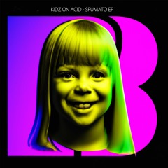 Kidz On Acid - Sfumato - Sfumato EP (Bandcamp exclusive)