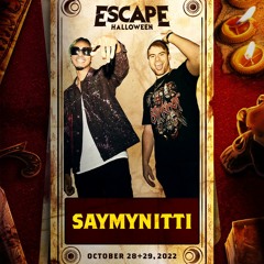 SAYMYNITTI LIVE FROM ESCAPE