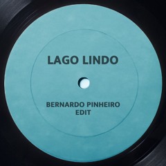 Lago Lindo (Bernardo Pinheiro Edit)