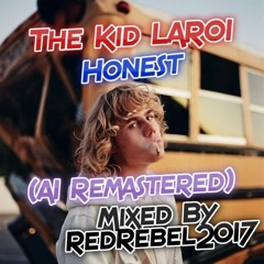 The Kid LAROI - Honest (AI Remastered) Mixed By RedRebel2017