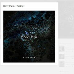 Dirty Palm - Fading [Hidden Melodies Remix]