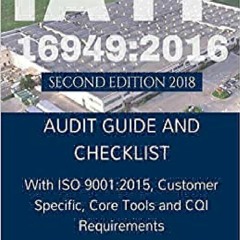 (^PDF)->Download IATF 16949:2016 Plus ISO 9001:2015: ASSESSMENT (AUDIT) Guide and Checklist