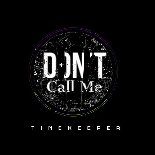 Don't Call Me