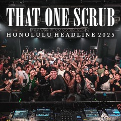 THAT ONE SCRUB LIVE @ HB SOCIAL CLUB HONOLULU