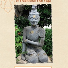[Read] EBOOK 💛 Self Massage and Joint Mobilization of Traditional Thai Yoga: Reusi D