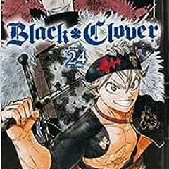 ( bh4 ) Black Clover, Vol. 24 (24) by Yuki Tabata ( X8khC )