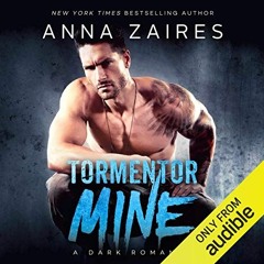 [Get] PDF 📋 Tormentor Mine by  Anna Zaires,Tracy Marks,Sebastian York,Mozaika Public