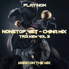 DEMO Trôi Kem V.9 - Việt & China Mix