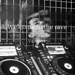 Welcome to the rave