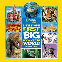 GET KINDLE PDF EBOOK EPUB National Geographic Little Kids First Big Book of the World (Little Kids F