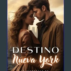 [Ebook] ⚡ Destino: Nueva York: Una historia romántica de casualidades (Las historias de Lady Rose
