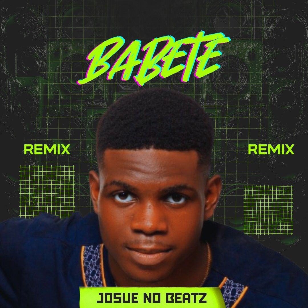Josué No Beatz - Babete I Afro House I Remix I 2025.mp3