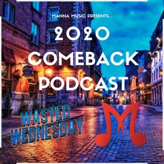 2020 Comeback Podcast | Manna Music