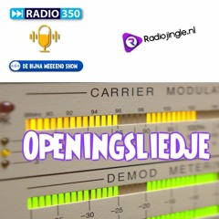 Intro Liedje - De Bijna Weekend Show - Radio 350