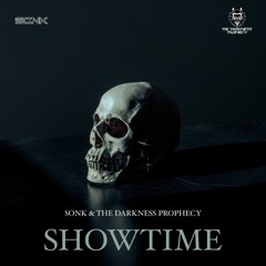 Sonk & The Darkness Prophecy - Showtime (FREE DL)