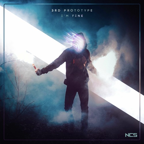 3rd Prototype - I'm Fine [NCS Release]