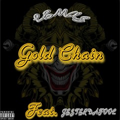 Lemus Ft. JesterDaFool - Gold Chain