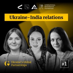 Ukraine-India relations | Ukraine’s global partnerships #1
