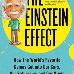 READ [PDF] The Einstein Effect: How the World's Favorite Genius Got in