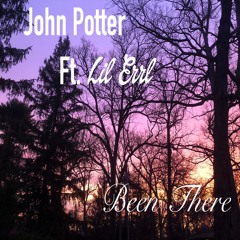 John Potter ft Lil Errl (Been There)