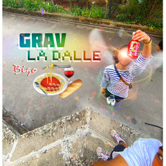 GravLaDalle (prod.Jeune Producer)