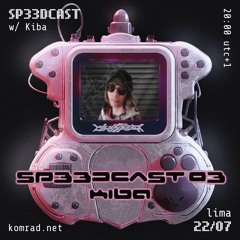 SP33DCAST 003 w/ Kiba