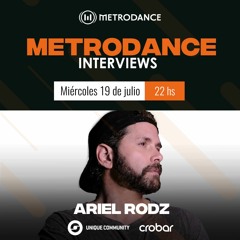 Metrodance Inverviews pres. @ Ariel Rodz