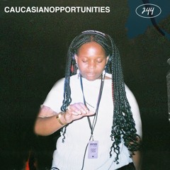 OBSKRRD 244 // CaucasianOpportunities