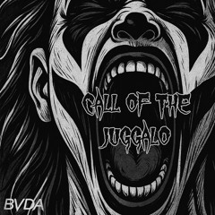 CALL OF THE JUGGALO