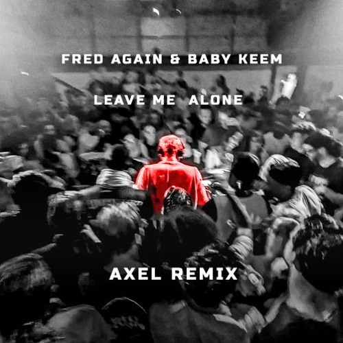 AXEL REMIX AND BOOTLEG