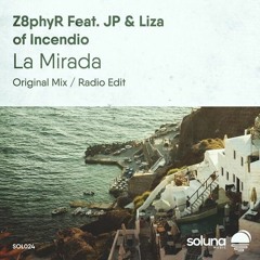 La Mirada ft. Inciendo