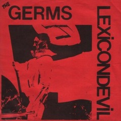 The Germs Lexicon Devil EP (Full)