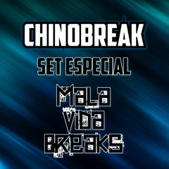 CHINOBREAK - SET ESPECIAL MALA VIDA BREAKS