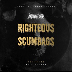 4. Novatore & Young Bangas - Righteous Scumbags (Feat. Nightwalker)