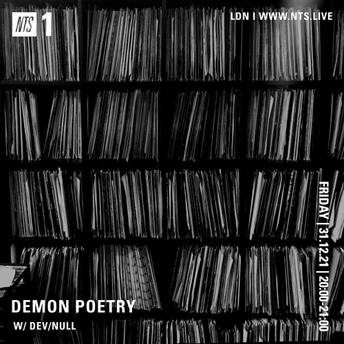 Dev/Null - Demon Poetry NTS Mix December 31st 2021