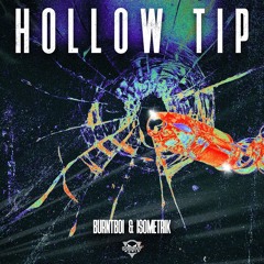 BURNTBOI & ISOMETRIK - HOLLOW TIP (INSIGHT AUDIO)