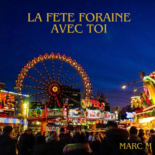 La fête foraine avec toi