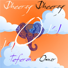 Dheeray Dheeray (feat. Omar)