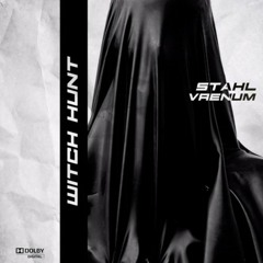 STAHL - WITCH HUNT w/vaenum.