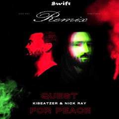 Quest for Peace - $wift Remix