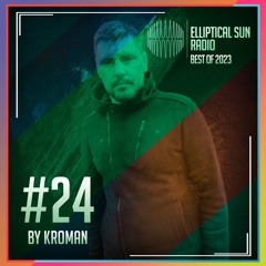 Elliptical Sun Radio #24 (Best of 2023) by Kroman