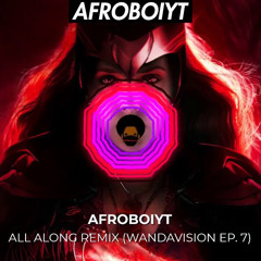 AGATHA ALL ALONG REMIX - AFROBOIYT