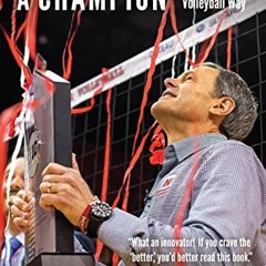 [GET] [EBOOK EPUB KINDLE PDF] Dream Like a Champion: Wins, Losses, and Leadership the