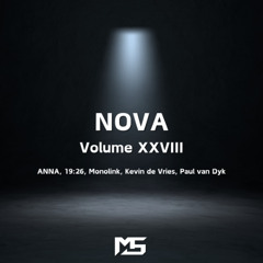 Melodic Techno Mix - NOVA : Volume XXVIII (ANNA, 19:26, Monolink, Kevin de Vries, Paul van Dyk)