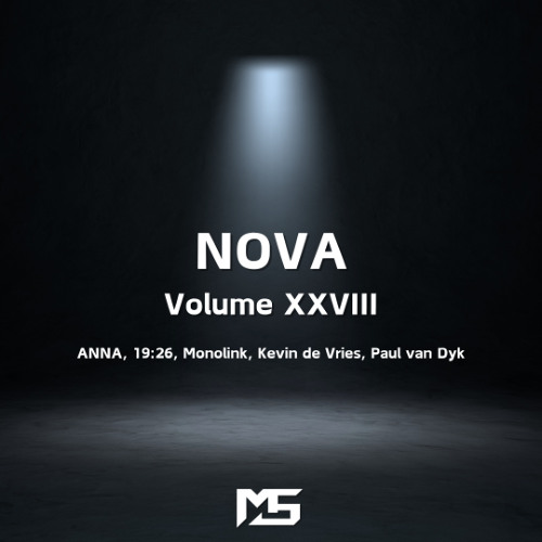 Melodic Techno Mix - NOVA : Volume XXVIII (ANNA, 19:26, Monolink, Kevin de Vries, Paul van Dyk)