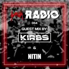 YosH Radio 054 w/ Kirbs & NITIN