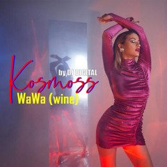+ Kosmoss Wawa (wine)