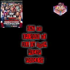 Wrasslin Talk (SNZ 2) All In 2024